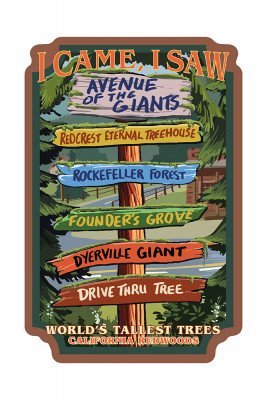 California Redwoods - Destination Signpost - I Came I Saw - Contour - Lantern Press Artwork