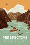 Black Canyon, Arizona - Gain Perspective - Vector Style - Lantern Press Artwork