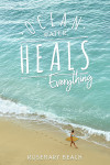 Rosemary Beach - Photography - Ocean Heals