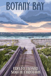 Edisto Island, South Carolina - Botany Bay - Painterly - Beach Boardwalk Scene