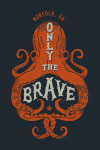 Norfolk, Virginia - Sailor's Pride Collection - Octopus - Only The Brave