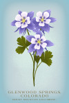 Glenwood Springs, Colorado - Vintage Flora - State Series - Rocky Mountain Columbine