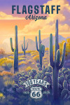 Flagstaff, Arizona - Oil Painting - Cactus and Sunset - Route 66 - 100 Years