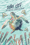 Surf City, North Carolina - Graphic Pastel - Sea Turtle