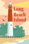 Long Beach Island, New Jersey - Barnegat Lighthouse Scene - Old Barney