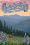 Kamloops, British Columbia - Painterly - The Mountains are Calling - Deer & Spring Flowers