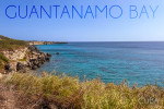 Guantanamo Bay, Cuba - Photography - Shore at Gitmo