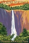 Chimney Rock State Park, NC - Hickory Nut Falls - Lantern Press Poster