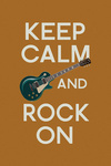 Keep Calm and Rock On - Lantern Press Poster