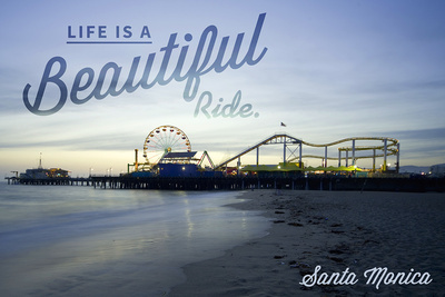 Santa Monica, California - Life is a Beautiful Ride - Pier and Sunset - Photograph
