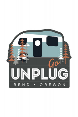 Bend, Oregon - Go Unplug - Retro Camper - Vector - Contour - Lantern Press Artwork